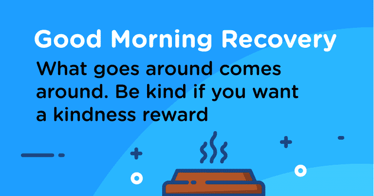 Good Morning Recovery reward