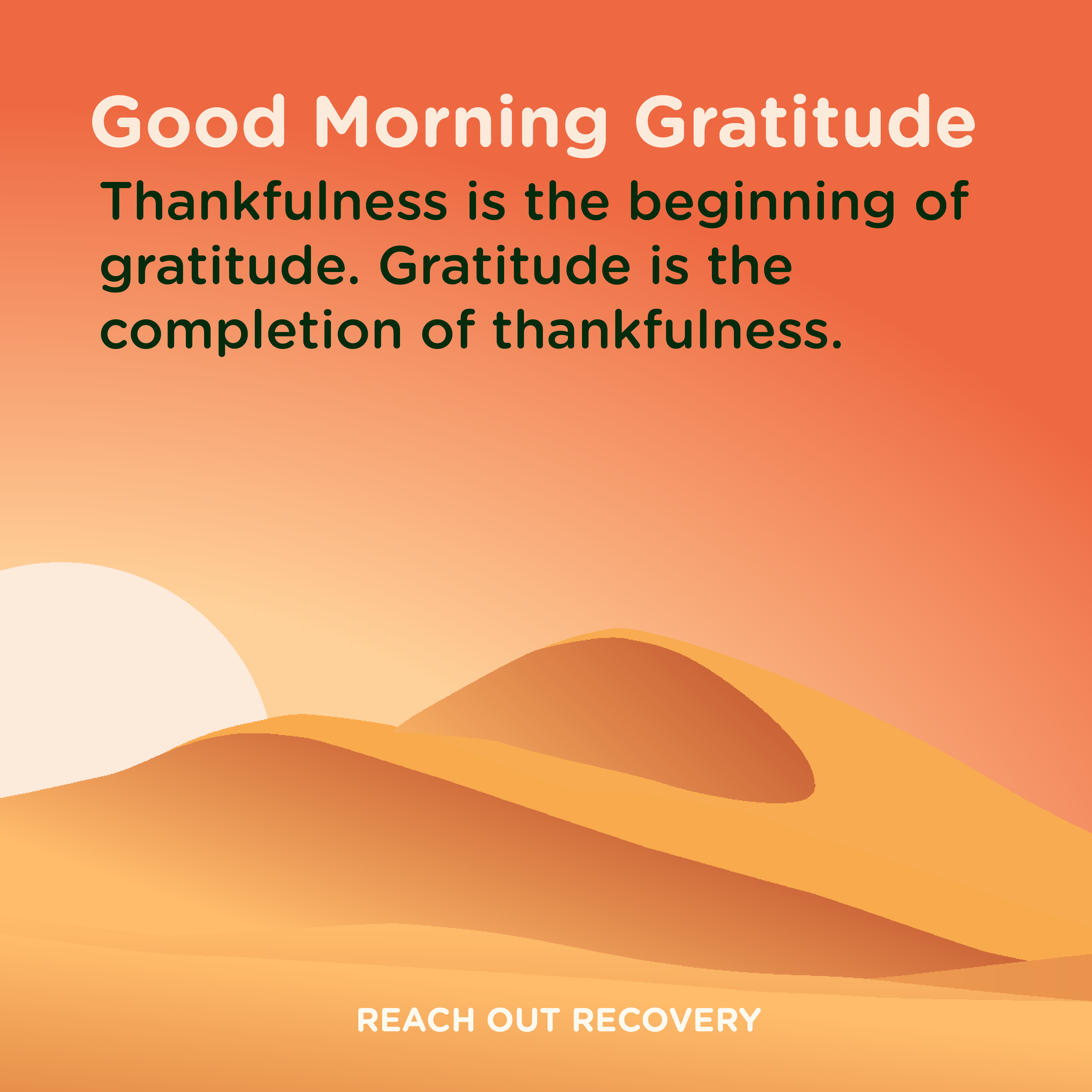 Good morning Gratitude thankfulness