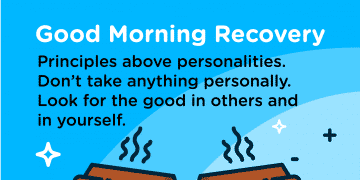 Good Morning Recovery principles