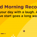 Good Morning Recovery laugh