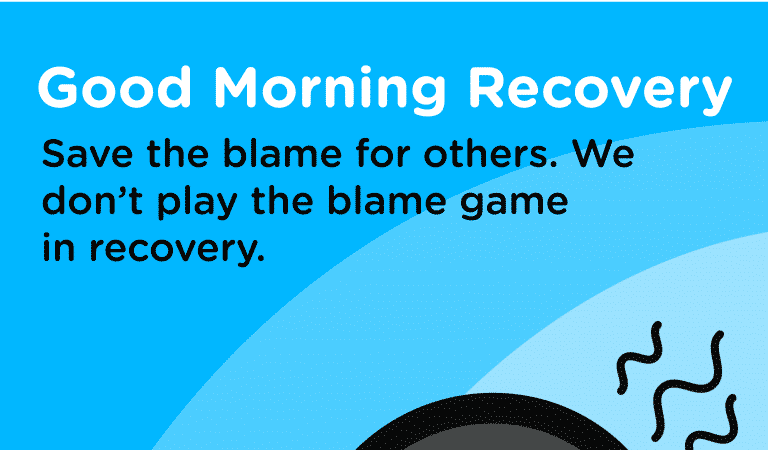 Recovery Quotes: The Blame Game