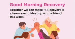 Good Morning Recovery together