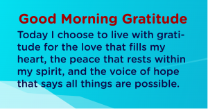 Good morning Gratitude love