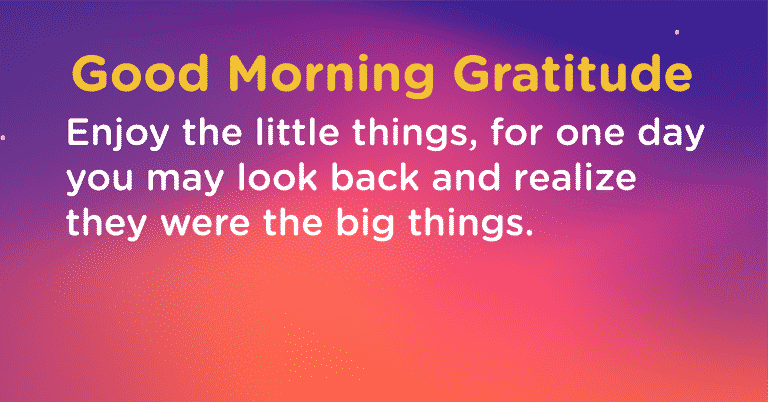 Good morning Gratitude little