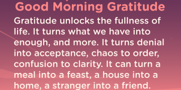 Good morning Gratitude fullness