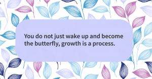 Quote of the day butterfly