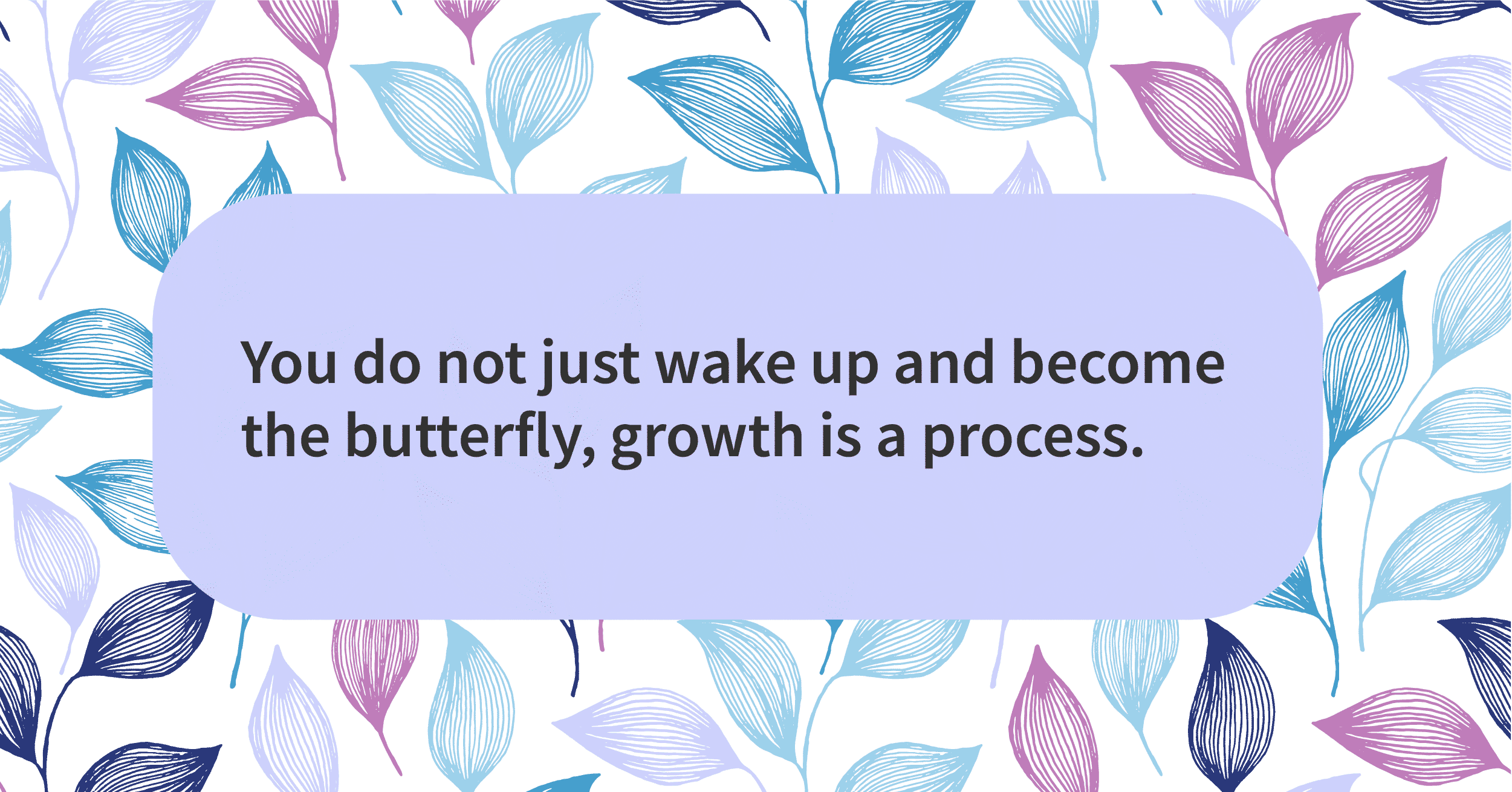 Quote of the day butterfly