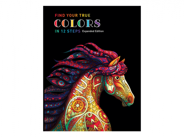 Find Your True Colors in 12 steps expanded edition