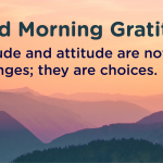 Good morning Gratitude attitude