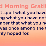Good morning Gratitude spoil