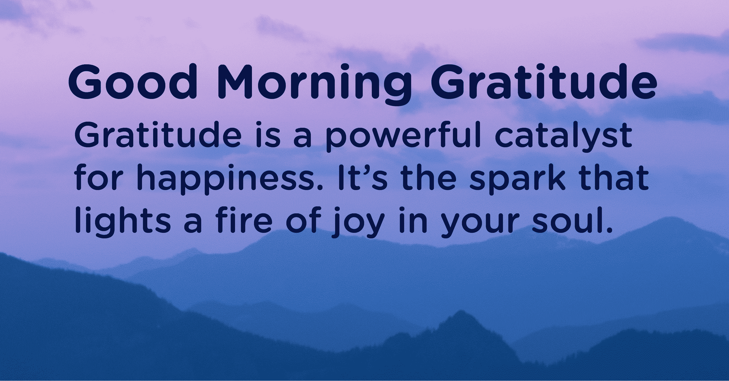 Good morning Gratitude powerful