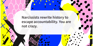 narcissists rewrite history to make you crazy