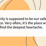abuse quotes Family can be your deepest heartache