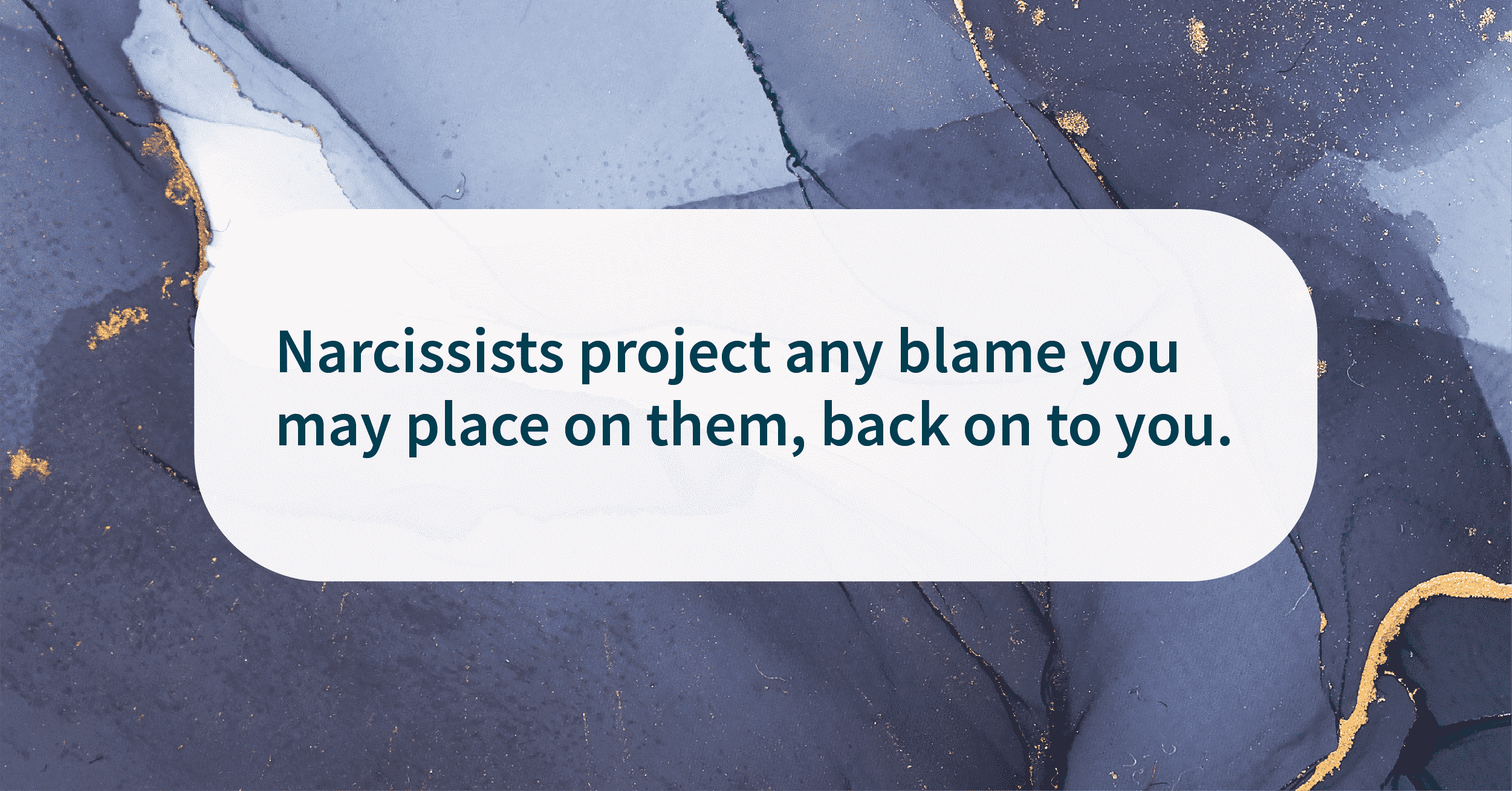 Narcissists Project Blame On Everyone Else To Gain Control