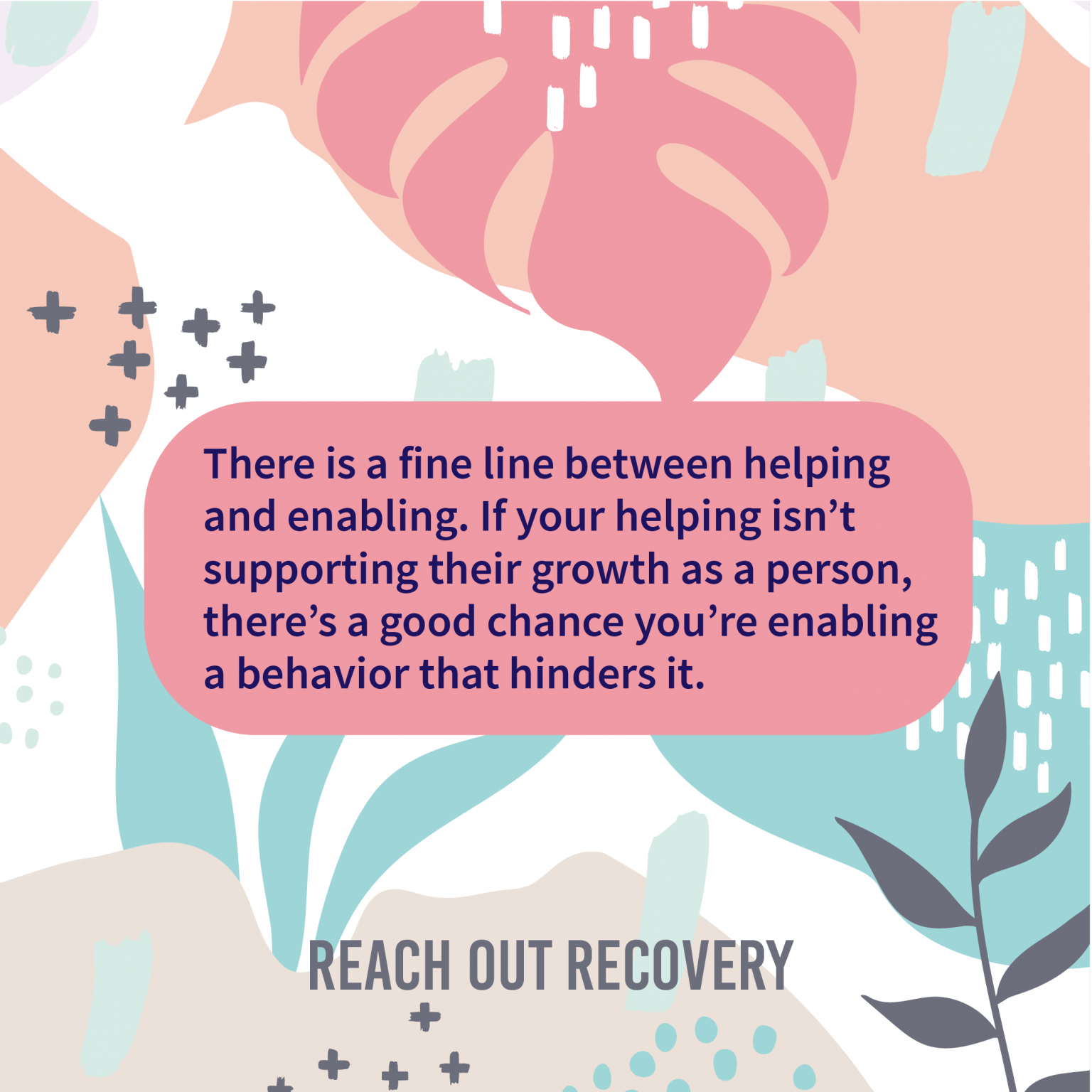 Enabling Quotes: Helper Or Enabler - Reach Out Recovery