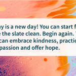 Hope quotes Every day is a new opportunity