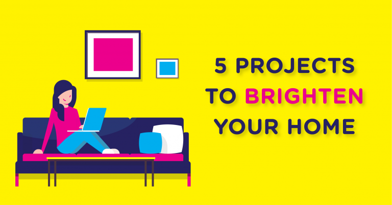 5 projects to brighten your home