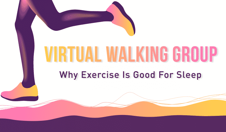Virtual Walking Group Today’s Topic Disturbed Sleep Virtual Walking Group Today’s Topic Disturbed Sleep