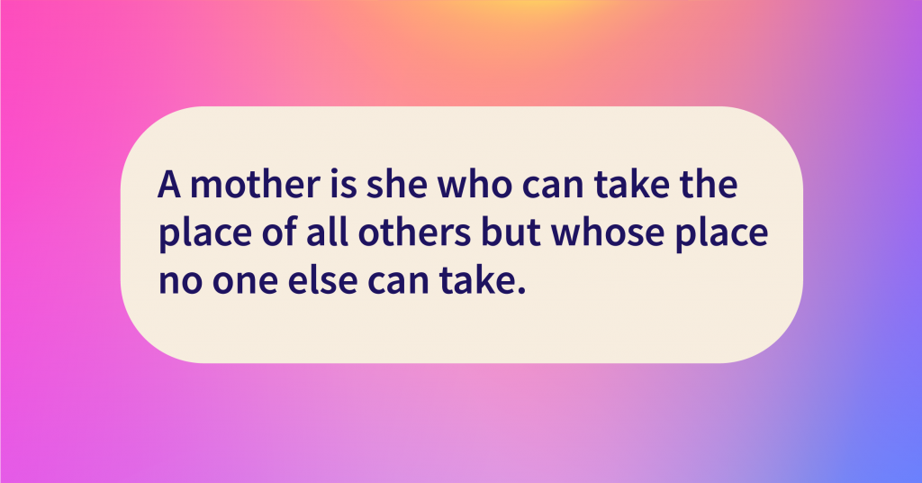 Love quotes others can take the place of mothers