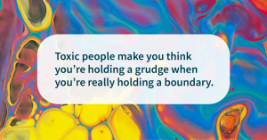 relationship quotes Boundary or Grudge
