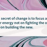 Secret of change recovery quote