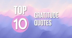 top 10 gratitude quotes