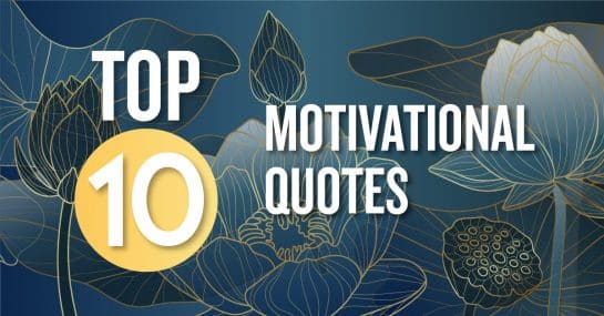 Top 10 Motivational Quotes - Reach Out Recovery