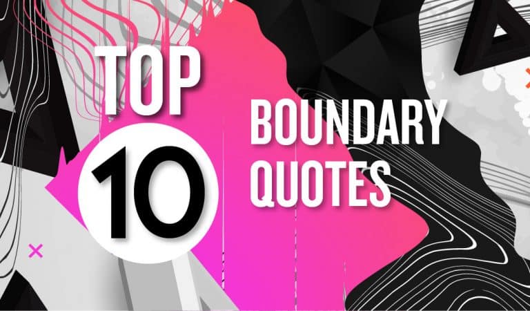 Top 10 Boundary Quotes