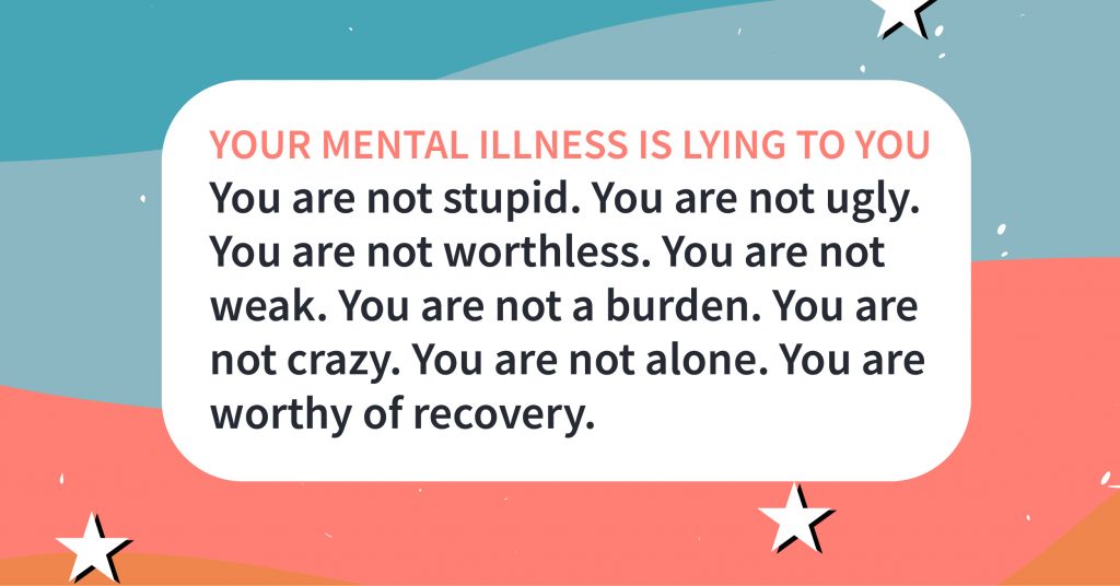 your mental illness is lying to you