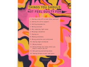 Things you should not feel guilty for poster