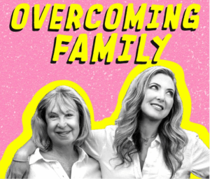 Overcoming Family