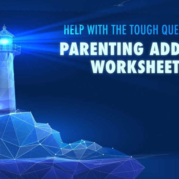 Parenting addicts worksheet