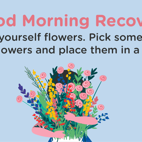 Good Morning Recovery wild flowers