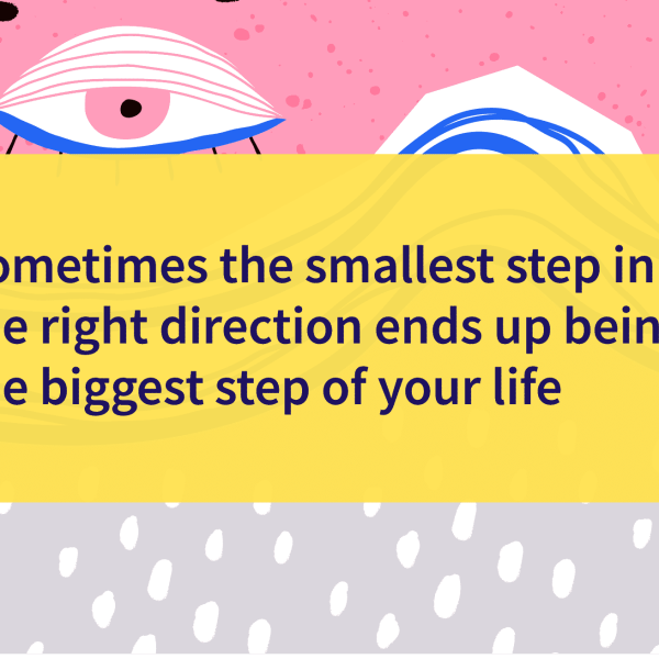 Small step can change your life