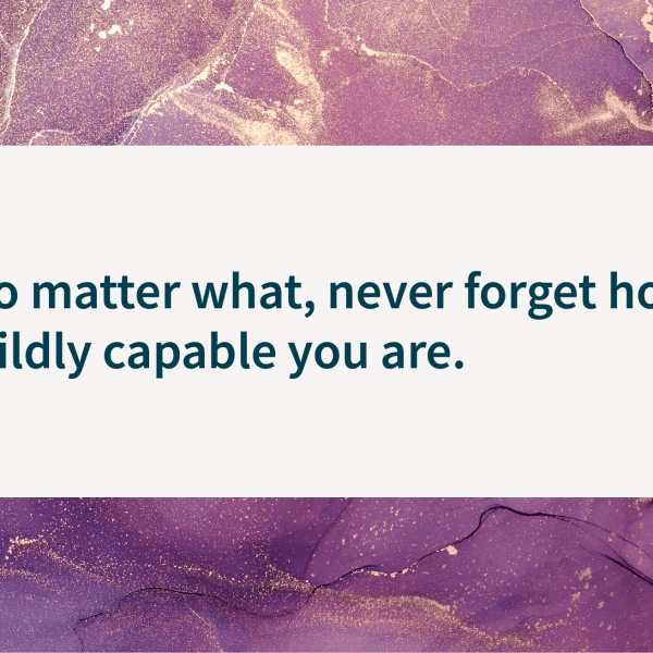 Quote of the day capable