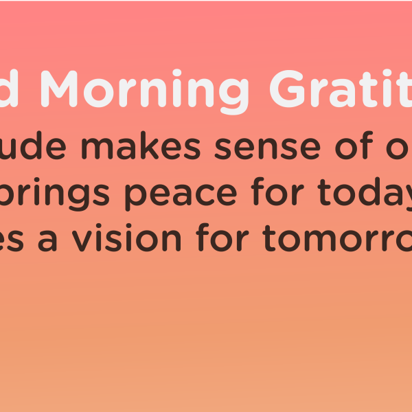 Good morning Gratitude sense