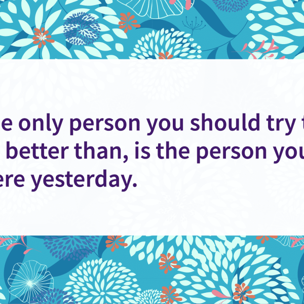 Better than past self