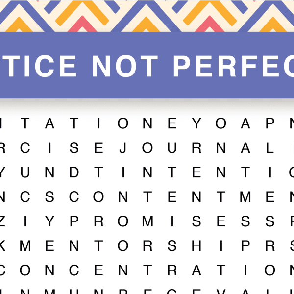 practice not perfection