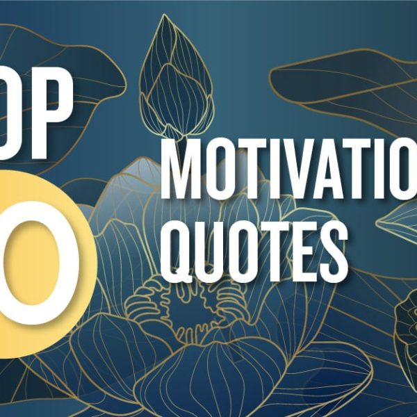 top 10 motivaltional quotes